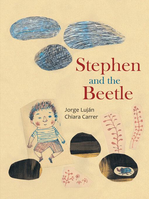 Title details for Stephen and the Beetle by Jorge Luján - Available